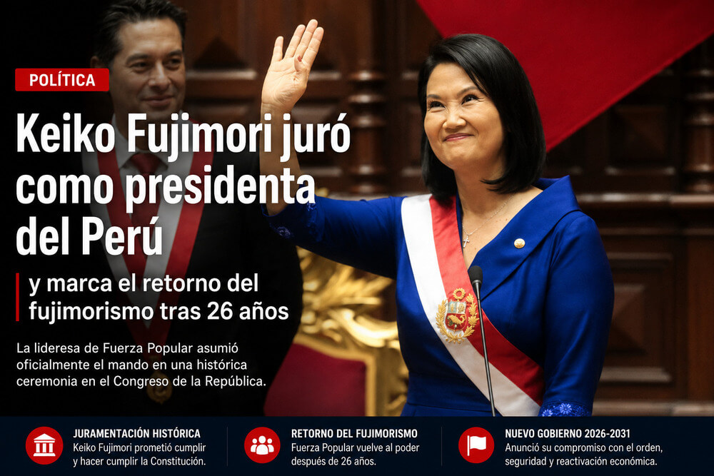 Keiko Fujimori juró como presidenta del Perú y marca el retorno del fujimorismo tras 26 años